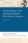 Detailed Reports on the Salzburger Emigrants Who Settled in America... - URLSPERGER,  Samuel - 9780820361222