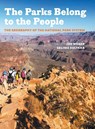 The Parks Belong to the People - Joe (Professor of Geography) Weber ; Selima (Professor of Geography) Sultana - 9780820365053