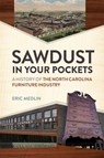 Sawdust in Your Pockets - Eric Medlin - 9780820365503