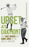 Upset at Oakmont - Steven Schlossman ; Kari Thomas - 9780820373478