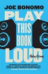 Play This Book Loud - Joe Bonomo - 9780820373805