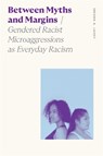 Between Myths and Margins - Dresden Lackey - 9780820375748