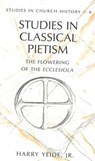Studies in Classical Pietism - Harry Yeide Jr - 9780820428543