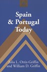 Spain and Portugal Today - Julia L Ortiz-Griffin ; William D Griffin - 9780820440316