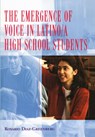 The Emergence of Voice in Latino/a High School Students - Rosario Diaz-Greenberg - 9780820449685