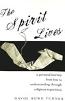 The Spirit Lives - David Howe Turner - 9780820457611