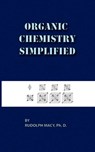 Organic Chemistry Simplified 3rd Edition - Rudolph Macy - 9780820600192
