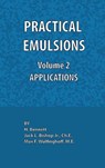 Practical Emulsions, Volume 2, Applications - Jack L. Bishop ; Max F. Wulfinghoff ; H. Bennett - 9780820601069