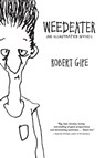 Weedeater - Robert Gipe - 9780821423097