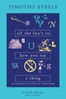 All the Fun's in How You Say a Thing - Timothy Steele - 9780821425725