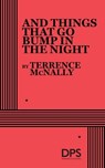 And Things That Go Bump in the Night - MCNALLY,  Terrence - 9780822200468