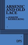 Arsenic and Old Lace - Joseph Kesselring - 9780822200659