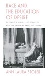 Race and the Education of Desire - Ann Laura Stoler - 9780822316909