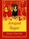 Arrogant Beggar - Anzia Yezierska - 9780822317494