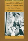 Popular Sovereignty and the Crisis of German Constitutional Law - Peter C. Caldwell - 9780822319795