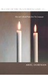 In Case of Fire in a Foreign Land - Ariel Dorfman - 9780822329510