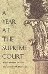 A Year at the Supreme Court - Neal Devins ; Davison M. Douglas - 9780822334378