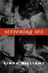 Screening Sex - Linda Williams - 9780822342854