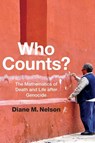 Who Counts? - Diane M. Nelson - 9780822360056