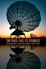 The Voice and Its Doubles - Daniel Fisher - 9780822360896