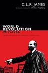 World Revolution, 1917–1936 - C. L. R. James - 9780822363248