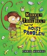 Monkey with a Tool Belt and the Noisy Problem - Chris Monroe - 9780822592471