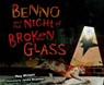 Wiviott, M: Benno and the Night of Broken Glass - WIVIOTT,  Meg - 9780822599753