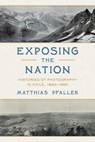 Exposing the Nation - Matthias Pfaller - 9780822948650