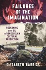 Failures of the Imagination - Elizabeth Barrios - 9780822948902