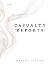 Casualty Reports - Martha Collins - 9780822966869