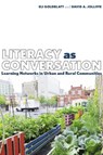 Literacy as Conversation - Eli Goldblatt ; David Jolliffe - 9780822966982