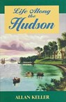 The Hudson - Carl Carmer - 9780823212255