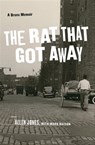 The Rat That Got Away - Allen Jones ; Mark Naison - 9780823231041