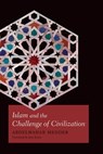 Islam and the Challenge of Civilization - Abdelwahab Meddeb - 9780823251872