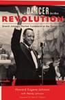 A Dancer in the Revolution - Howard Eugene Johnson ; Wendy Johnson - 9780823256556