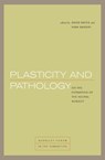 Plasticity and Pathology - David Bates ; Nima Bassiri - 9780823266159