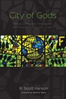 City of Gods - R. Scott Hanson - 9780823271610