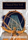 Classical New York - Elizabeth Macaulay-Lewis ; Matthew McGowan - 9780823281039