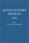 Joyce Studies Annual 2018 - Philip T. Sicker ; Moshe Gold - 9780823283217