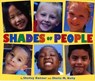 Shades of People - Shelley Rotner ; Sheila M. Kelly - 9780823423057