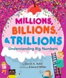 Millions, Billions, & Trillions - David A. Adler - 9780823430499
