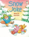 Snow Joke - Bruce Degen - 9780823432240