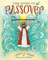 The Story of Passover - David A. Adler ; Jill Weber - 9780823433049