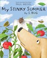 MY STINKY SUMMER BY S BUG - Paul Meisel - 9780823440535