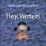 Hey, Water! - Antoinette Portis - 9780823441556