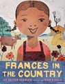 Frances in the Country - Liz Garton Scanlon - 9780823443321