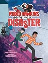 Rodeo Hawkins and the Sons of Disaster: A Graphic Novel - John Claude Bemis - 9780823445134
