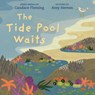 The Tide Pool Waits - Candace Fleming - 9780823449156