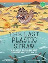 The Last Plastic Straw - Dee Romito - 9780823449491