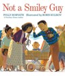 Not a Smiley Guy - Polly Horvath - 9780823449873